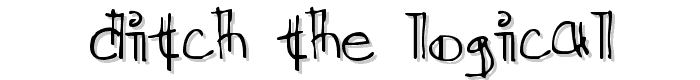 Ditch the Logical font